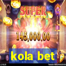 kola bet